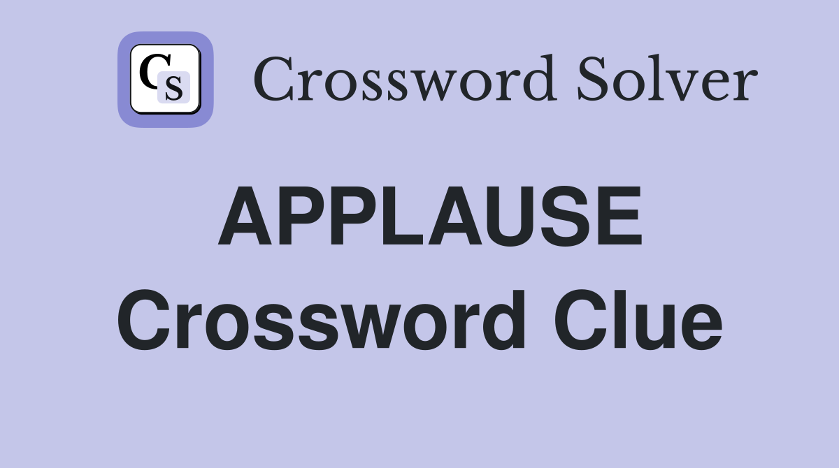 APPLAUSE Crossword Clue
