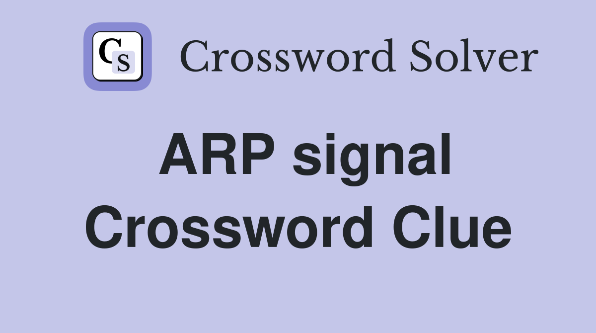 ARP signal Crossword Clue