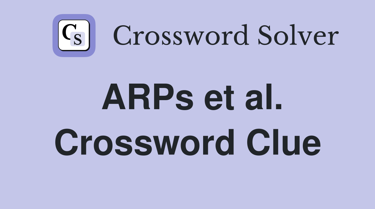 ARPs et al. Crossword Clue