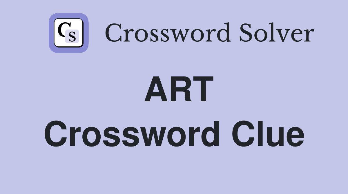 ART Crossword Clue