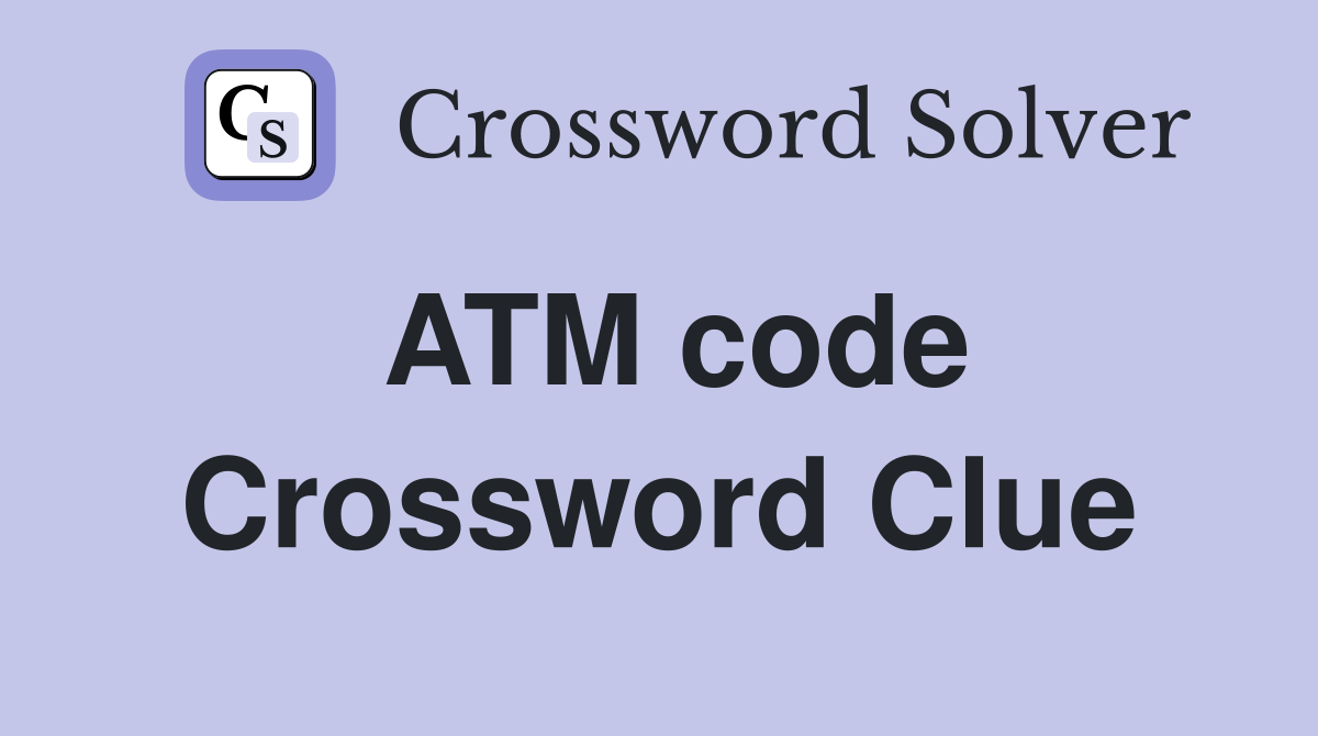 ATM code Crossword Clue