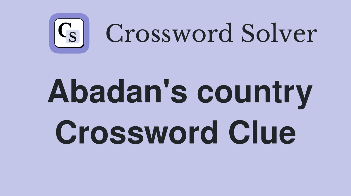 Abadan's country Crossword Clue