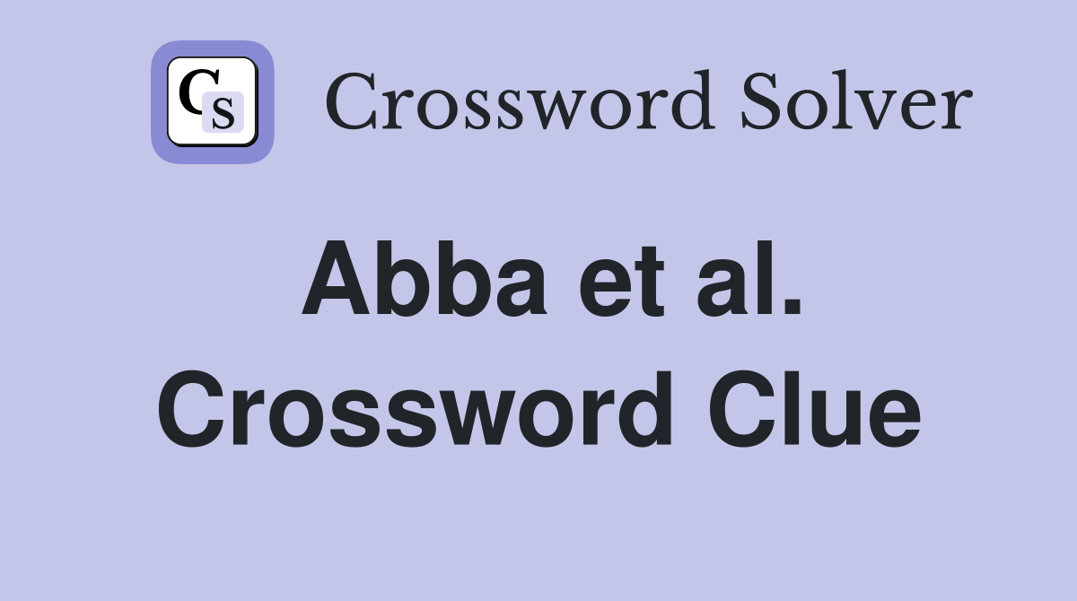 Abba et al. Crossword Clue