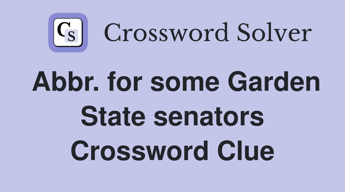Abbr. for some Garden State senators Crossword Clue