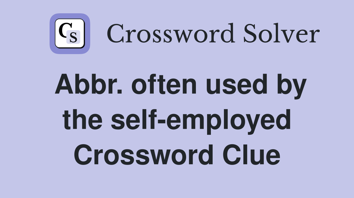 Abbr. often used by the self-employed Crossword Clue