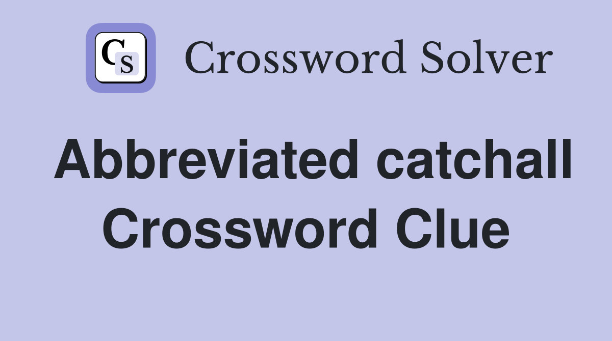 Abbreviated catchall Crossword Clue
