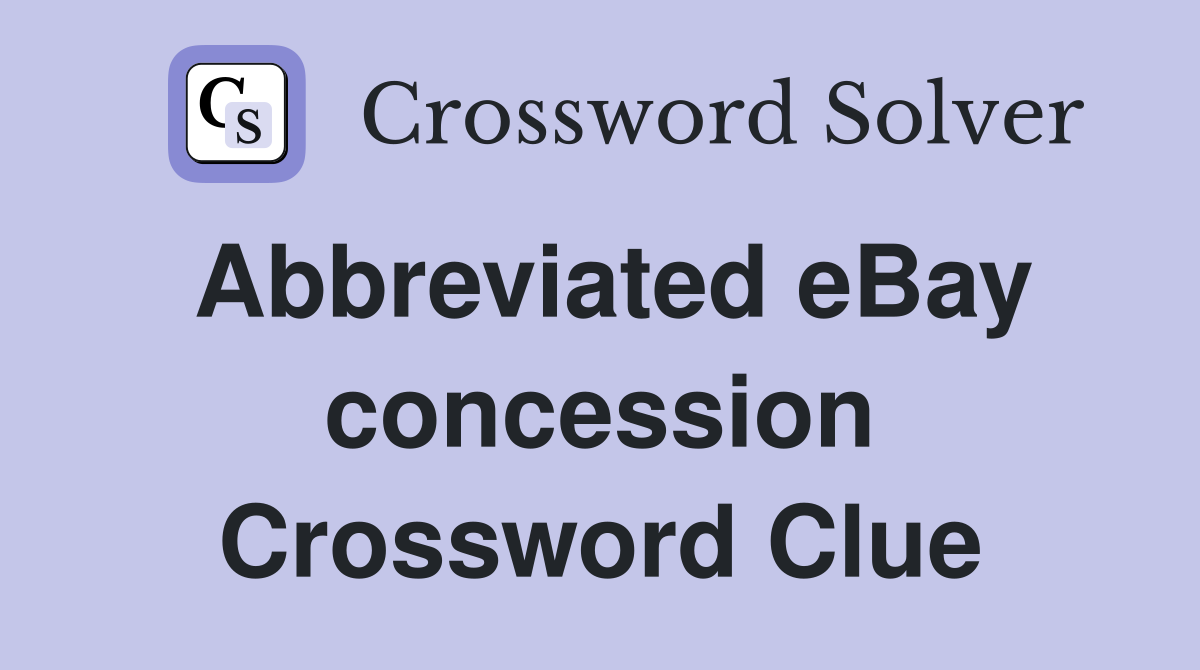 Abbreviated eBay concession Crossword Clue
