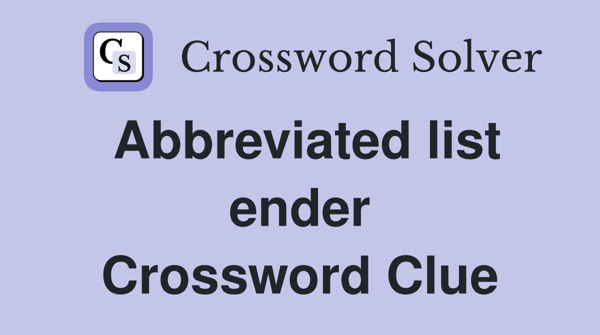 Abbreviated list ender Crossword Clue