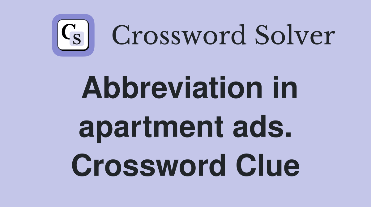 Abbreviation in apartment ads. Crossword Clue