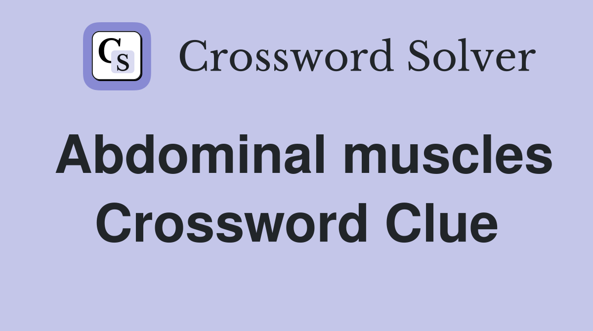 Abdominal muscles Crossword Clue
