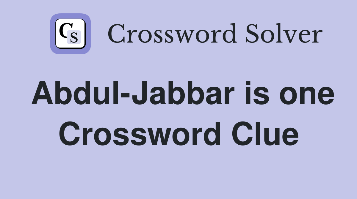 Abdul-Jabbar is one Crossword Clue