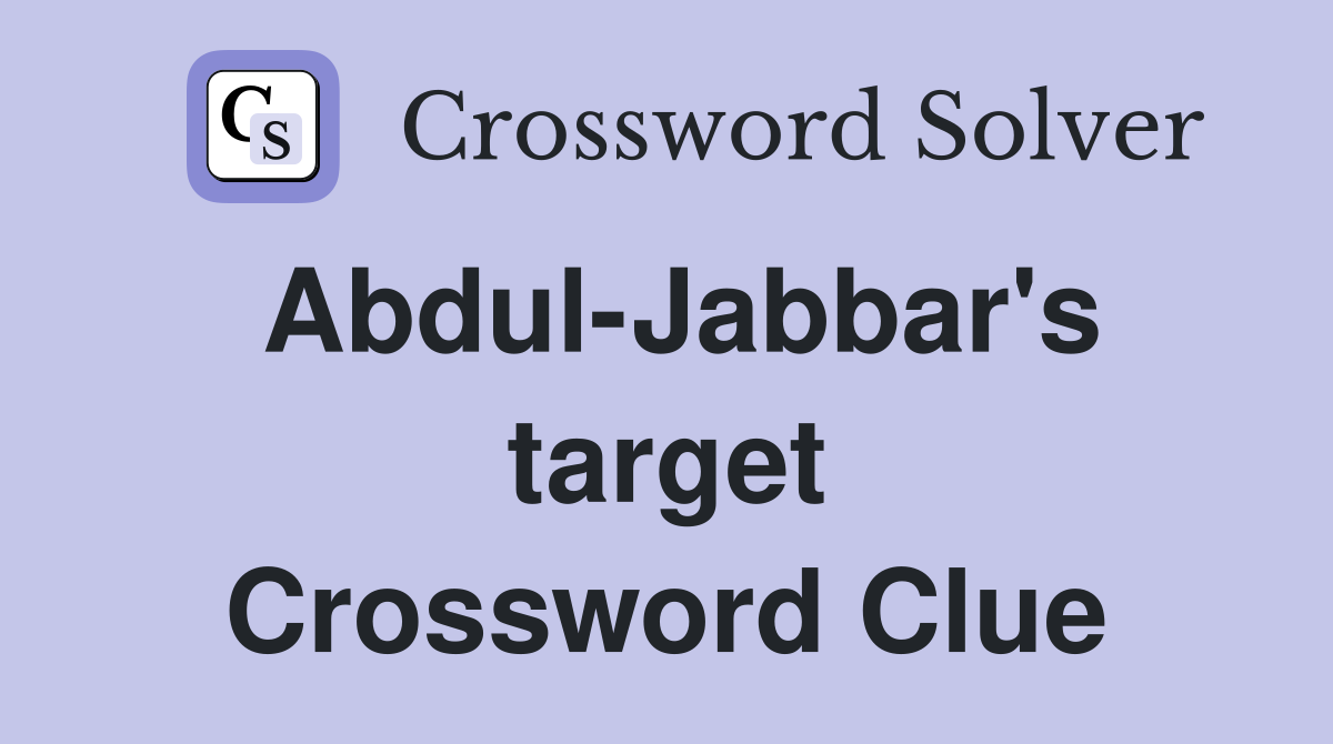 Abdul-Jabbar's target Crossword Clue