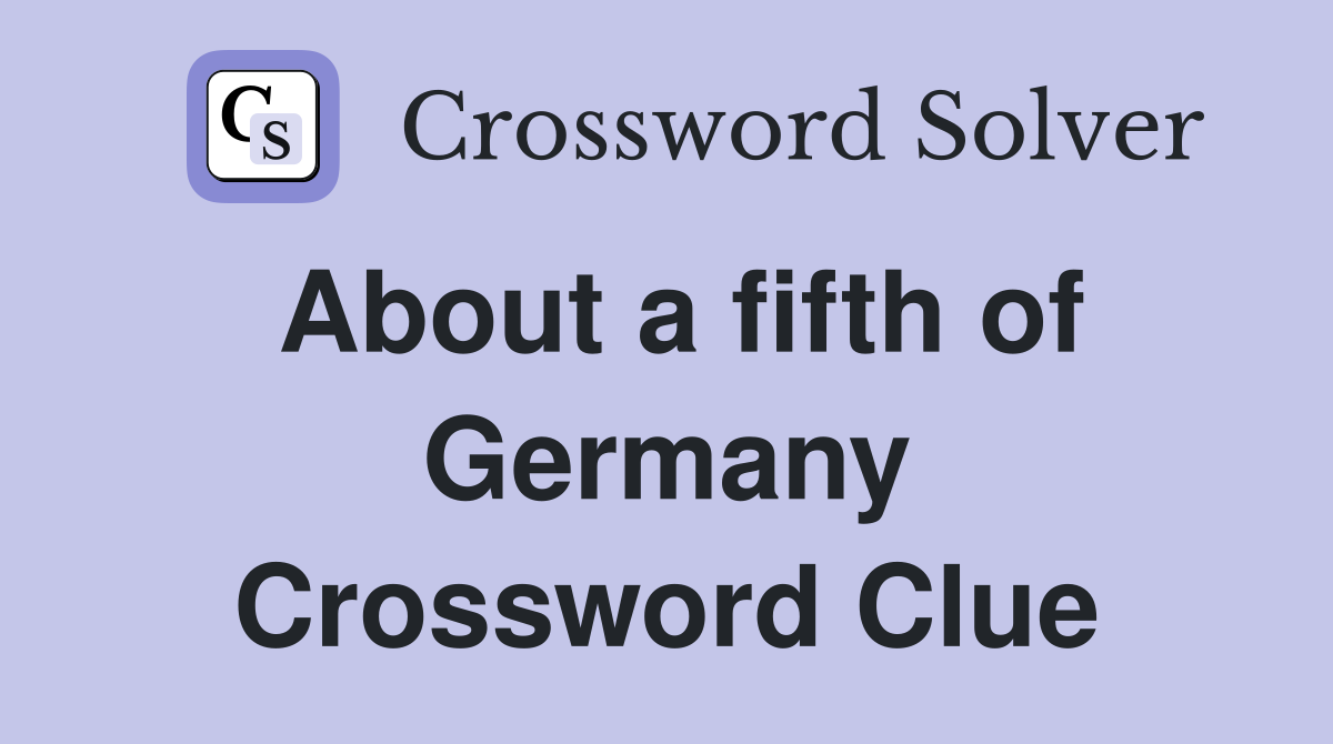 About a fifth of Germany Crossword Clue