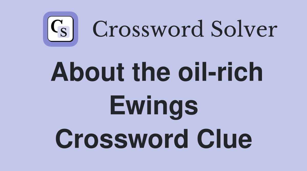 About the oil-rich Ewings Crossword Clue