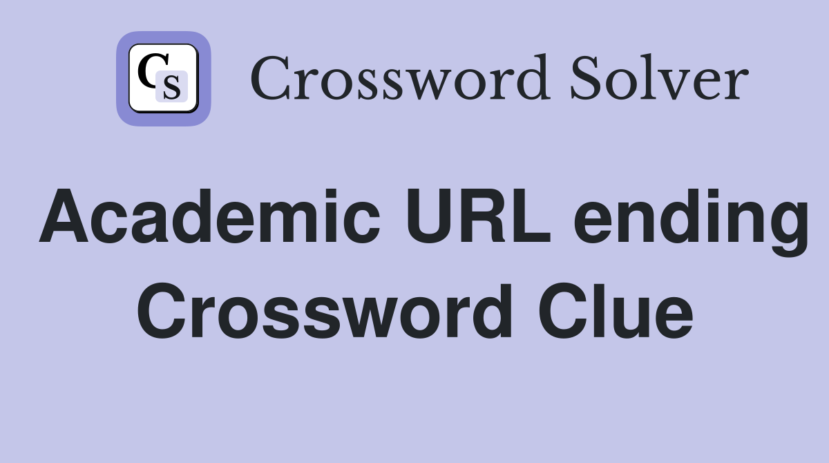 Academic URL ending Crossword Clue