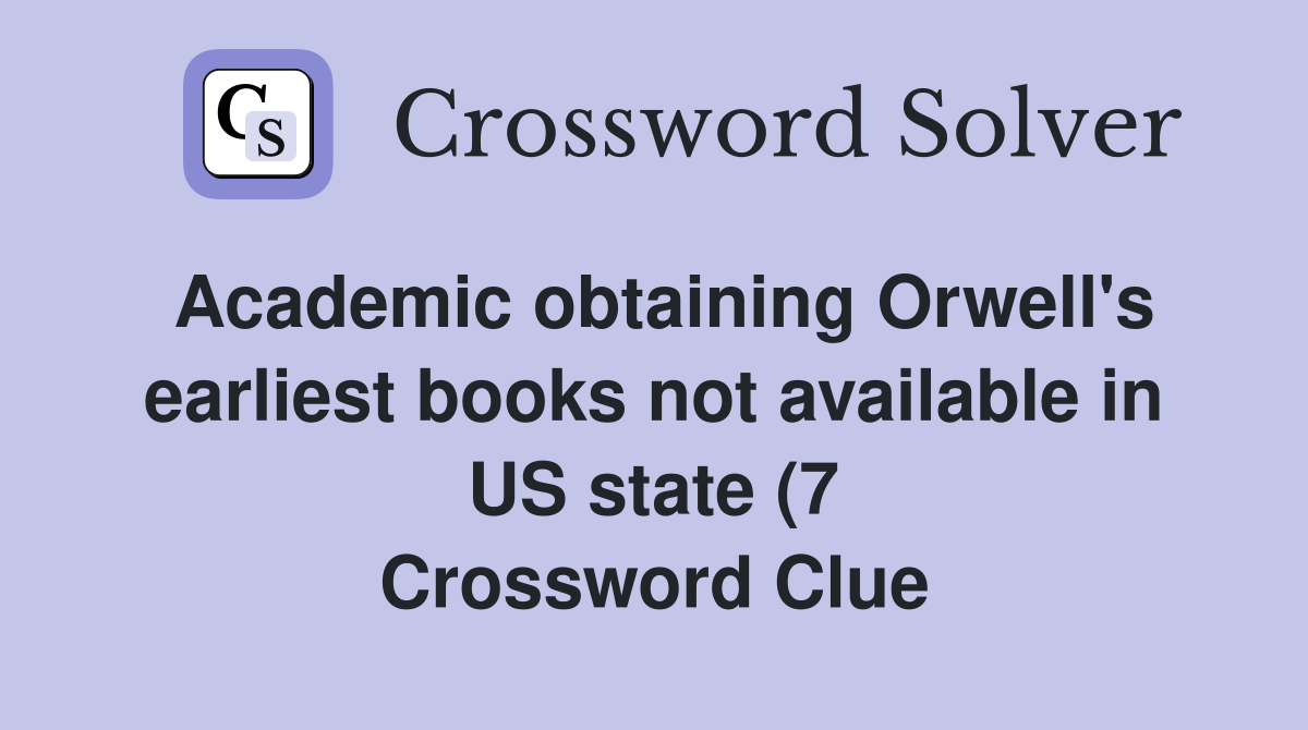 Academic obtaining Orwell #39 s earliest books not available in US state (7 Academic obtaining Orwell #39 s earliest books not available in US state (7