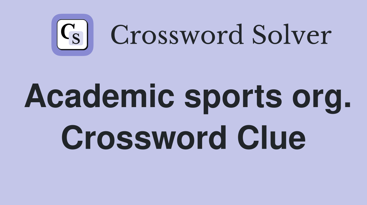 Academic sports org. Crossword Clue