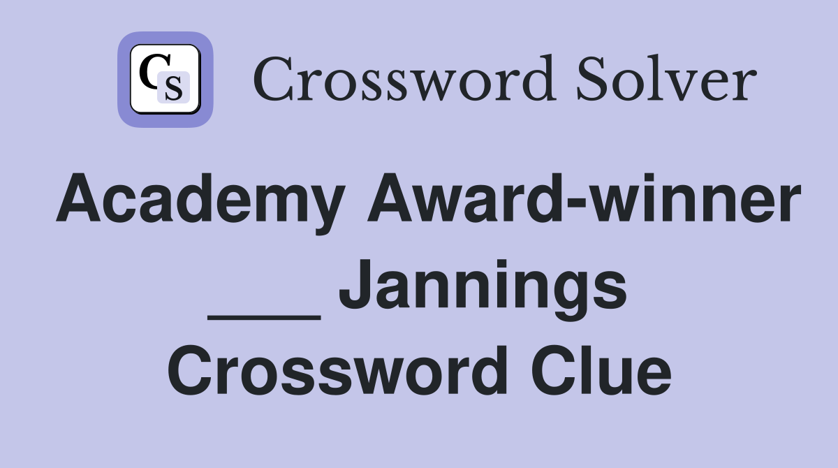 Academy Award-winner ___ Jannings Crossword Clue