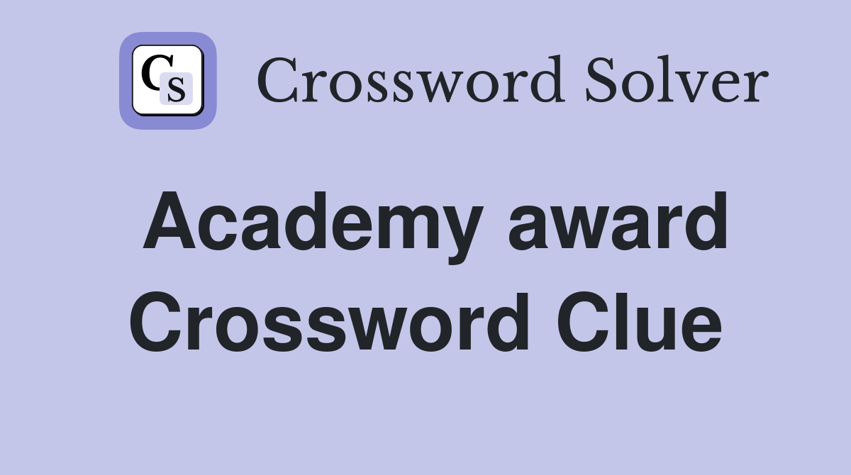 Academy award Crossword Clue