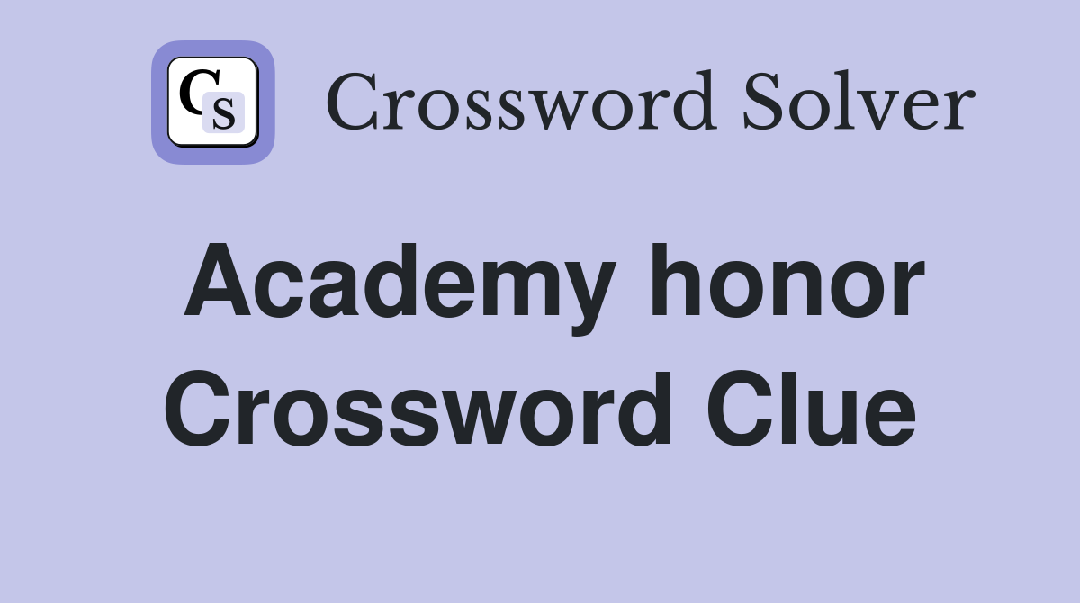 Academy honor Crossword Clue