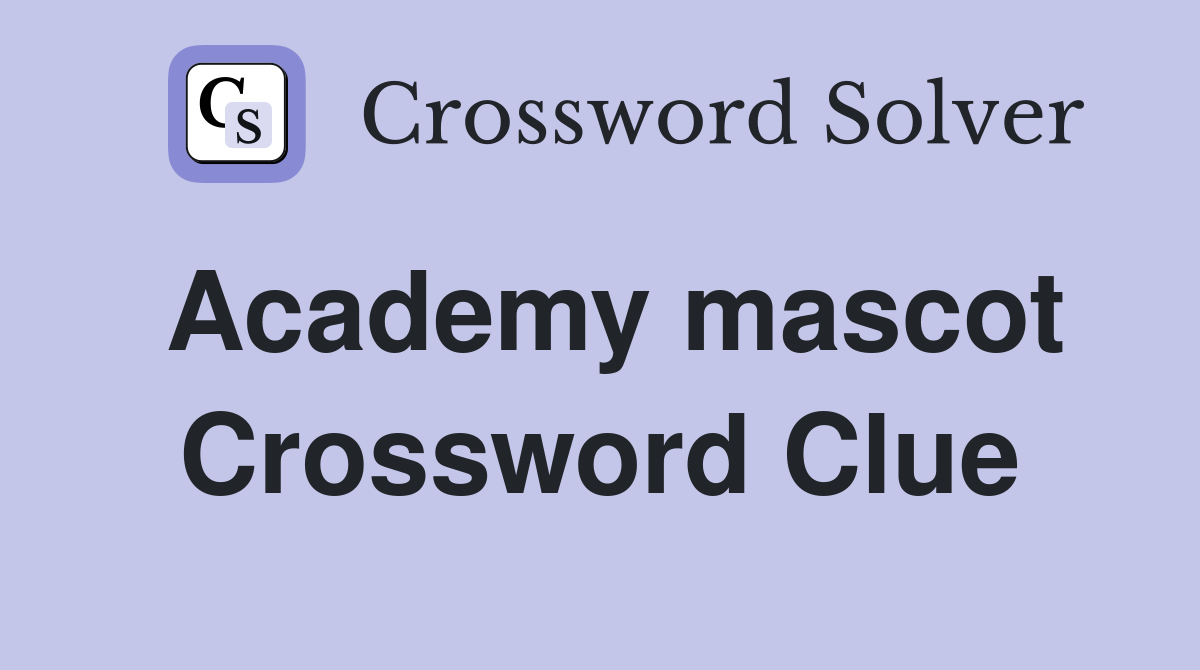 Academy mascot Crossword Clue