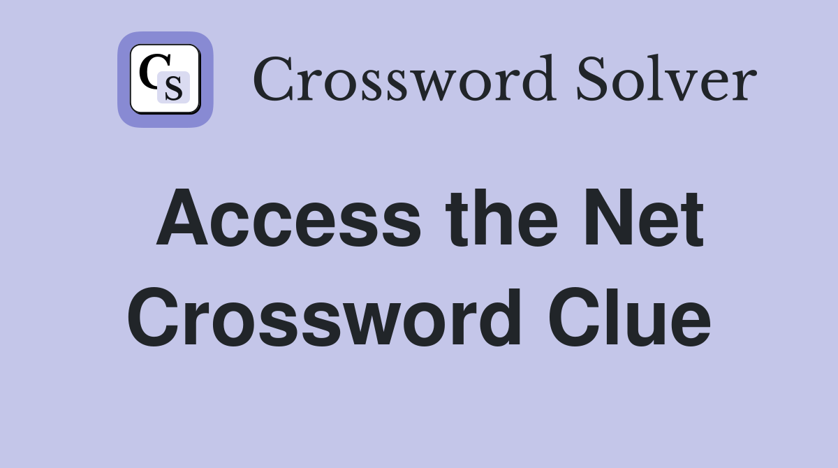 Access the Net Crossword Clue