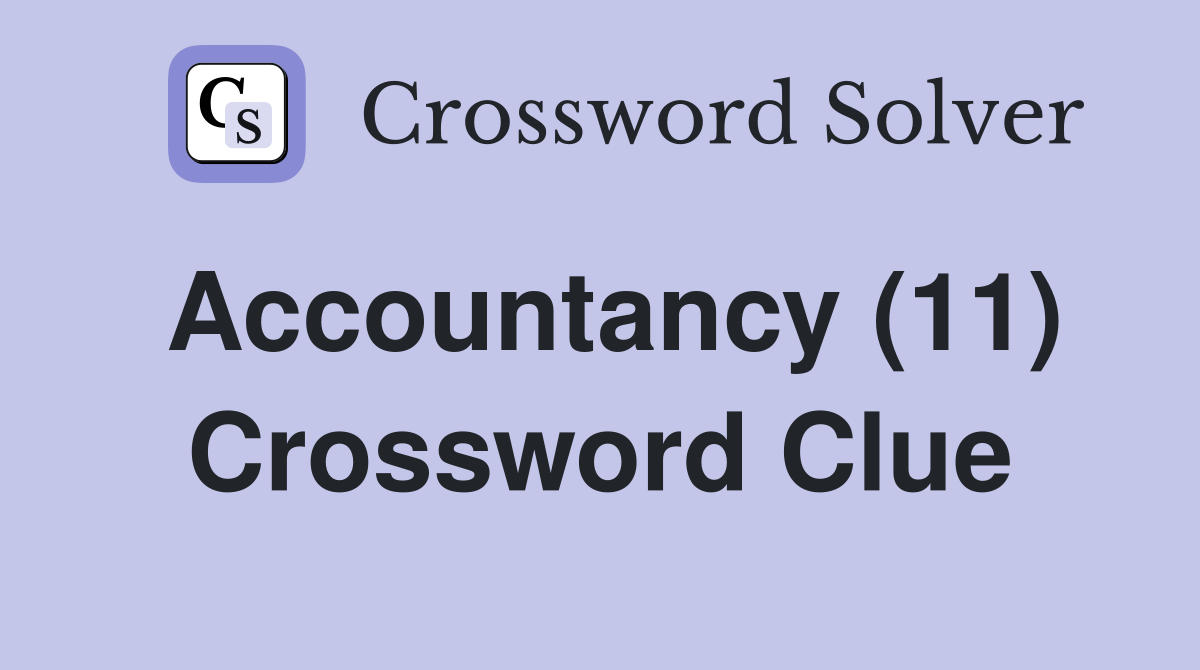 Accountancy (11) Crossword Clue
