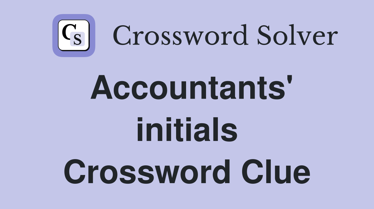 Accountants' initials Crossword Clue