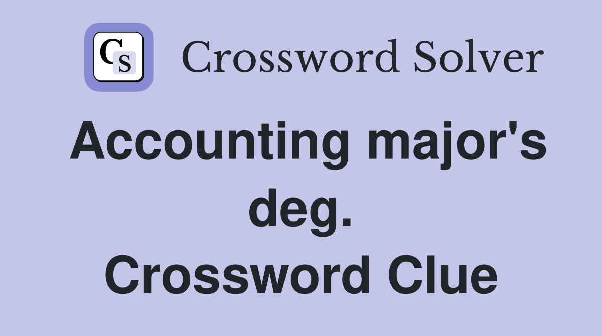 Accounting major's deg. Crossword Clue