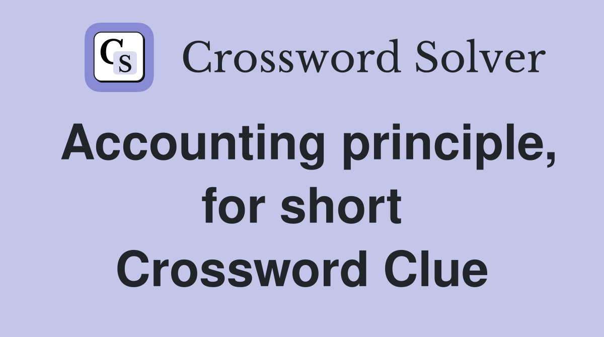 Accounting principle, for short Crossword Clue