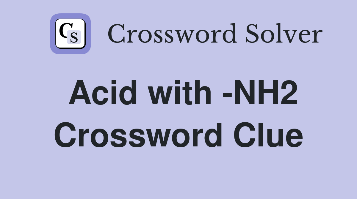Acid with -NH2 Crossword Clue