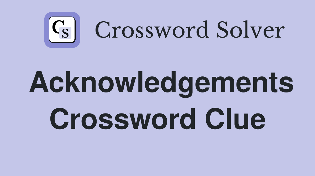 Acknowledgements Crossword Clue