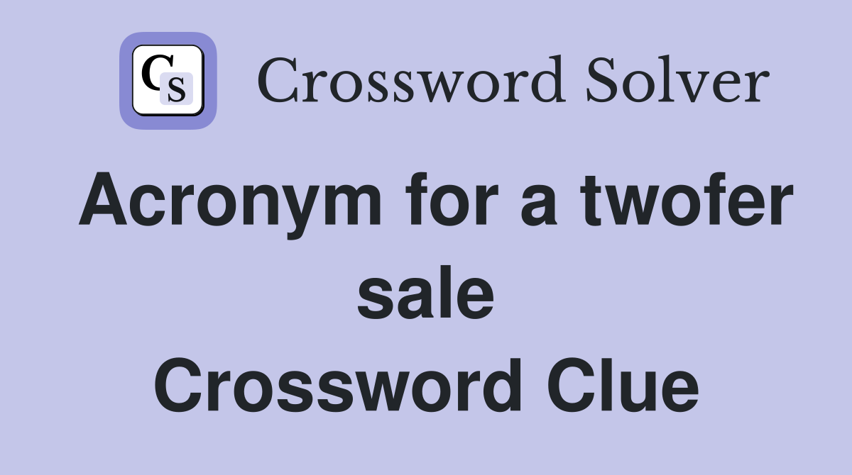 Acronym for a twofer sale Crossword Clue
