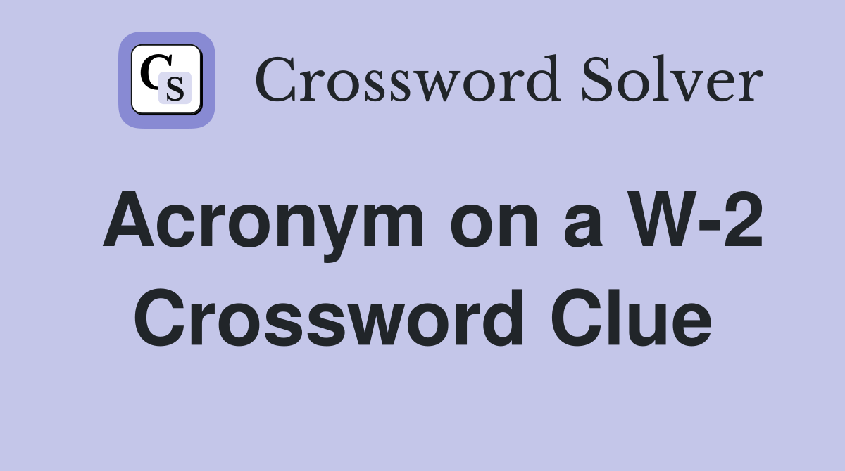 Acronym on a W-2 Crossword Clue