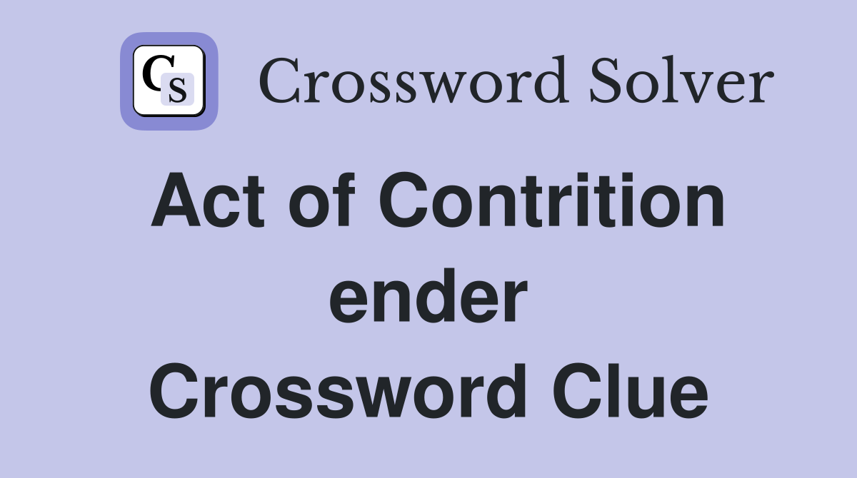Act of Contrition ender Crossword Clue