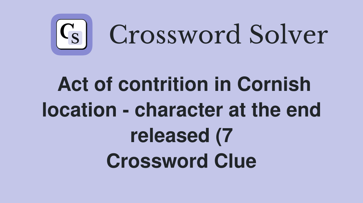 Act of contrition in Cornish location character at the end released Act of contrition in Cornish location character at the end released
