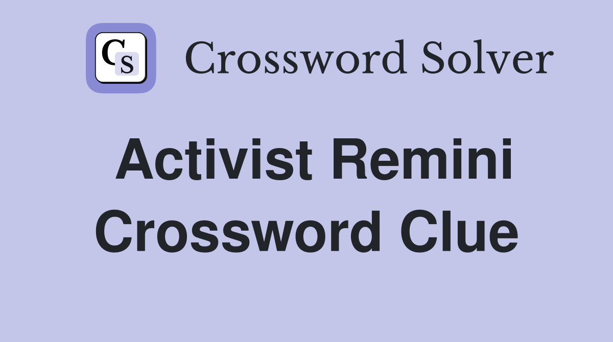 Activist Remini Crossword Clue
