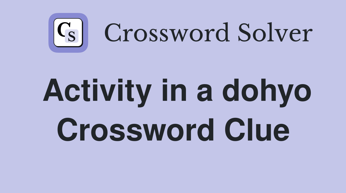 Activity in a dohyo Crossword Clue