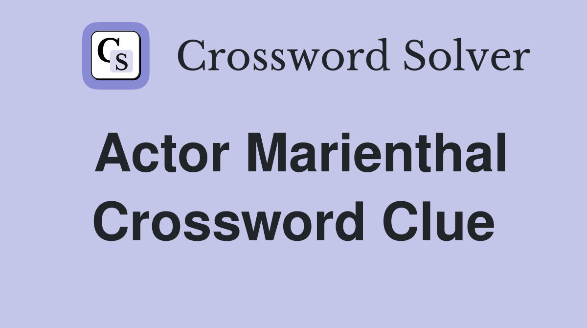 Actor Marienthal Crossword Clue
