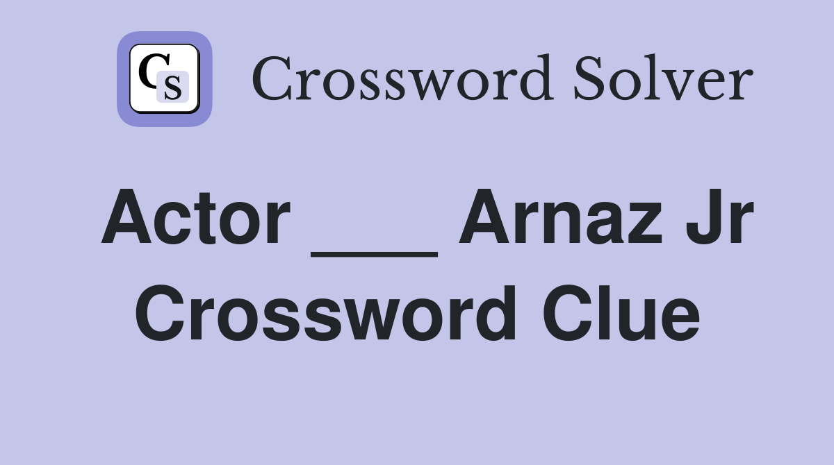 Actor ___ Arnaz Jr Crossword Clue