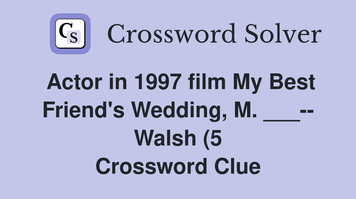 Actor in 1997 film My Best Friend #39 s Wedding M Walsh (5 Actor in 1997 film My Best Friend #39 s Wedding M Walsh (5