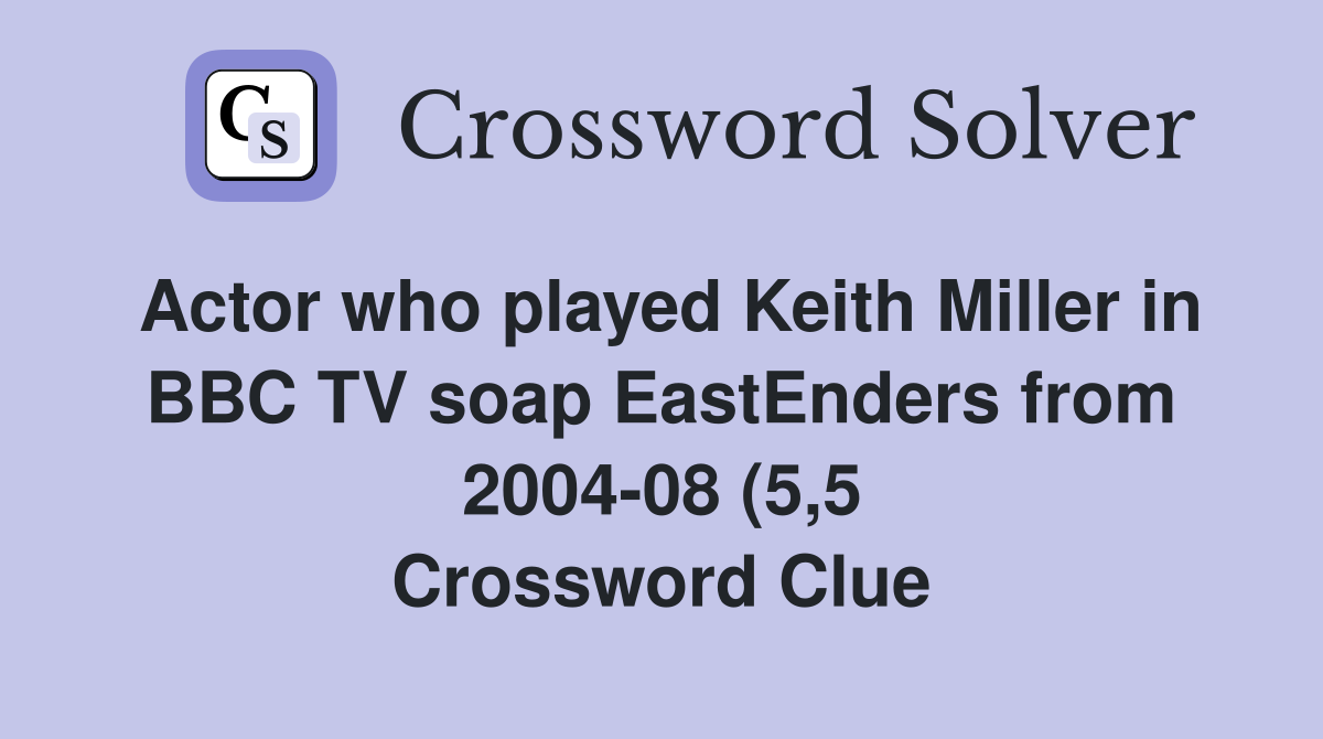 Actor who played Keith Miller in BBC TV soap EastEnders from 2004 08 (5 Actor who played Keith Miller in BBC TV soap EastEnders from 2004 08 (5