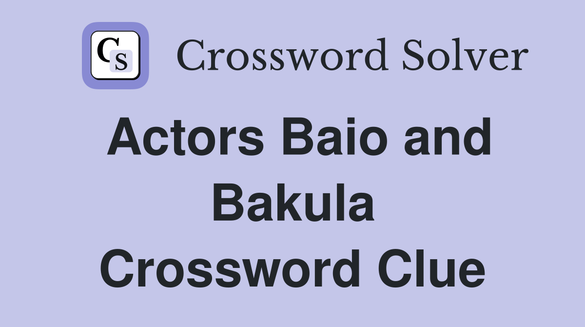 Actors Baio and Bakula Crossword Clue
