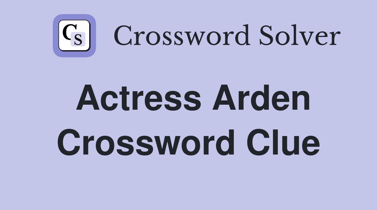 actress arden crossword