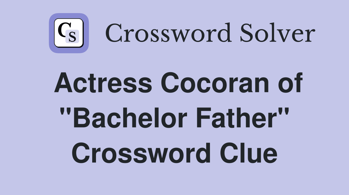 Actress Cocoran of "Bachelor Father" Crossword Clue