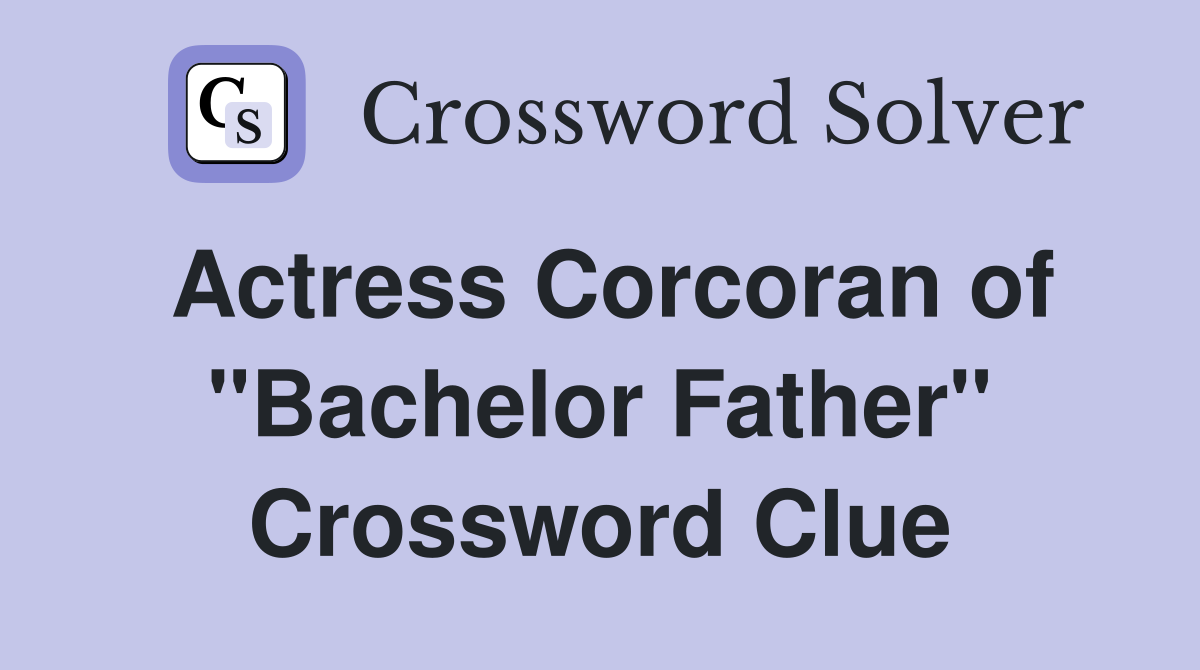 Actress Corcoran of "Bachelor Father" Crossword Clue