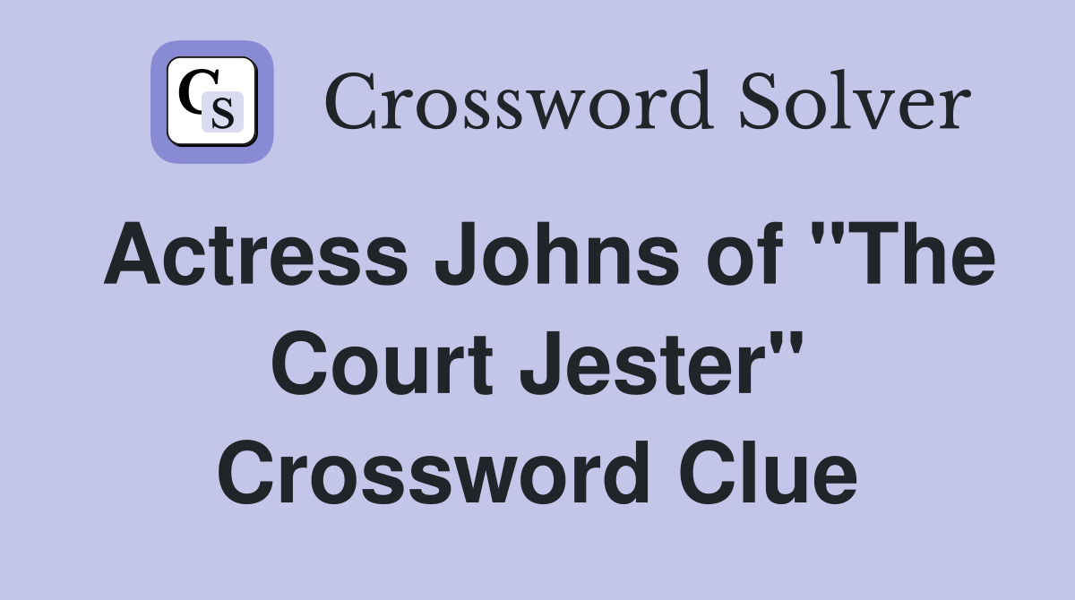 Actress Johns of "The Court Jester" Crossword Clue