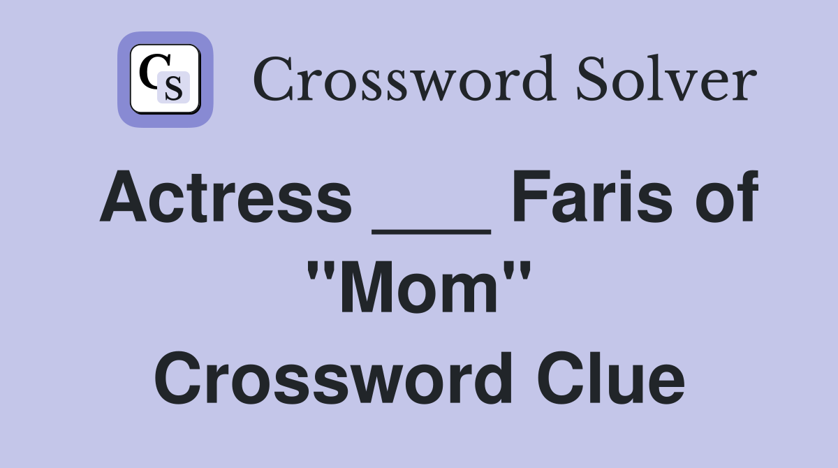 Actress ___ Faris of "Mom" Crossword Clue