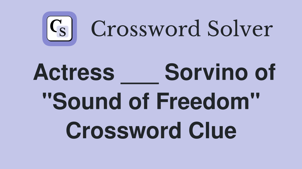 Actress ___ Sorvino of "Sound of Freedom" Crossword Clue