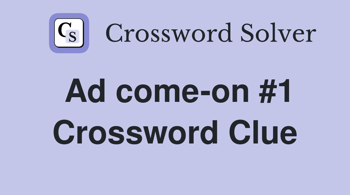 Ad come-on #1 Crossword Clue